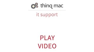 thinq mac IT Support