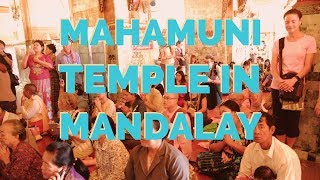 Mahamuni Temple in Mandalay