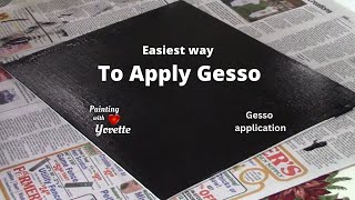 EASIEST WAY to Apply Gesso // In minutes // With Yovette