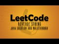 LeetCode 344. Reverse String || Java Solution Walkthrough