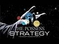 Kingdom School: The Occupy Mandate XI - The Possess Strategy
