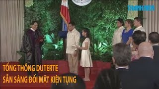 Tin nhanh Quốc tế ngày 20.3: Tổng thống Duterte sẵn sàng đối mặt kiện tụng
