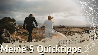 Hochzeitstipp: 5 Quick-Tipps für ein schöneres Hochzeitserlebnis und eine Überraschung