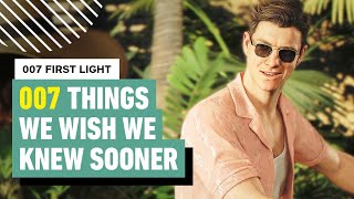 007 First Light - 007 Things I Wish I Knew Before Starting
