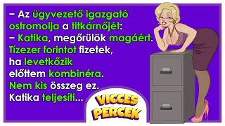 🤣Vicces Percek: Az ügyvezető igazgató ostromolja a titkárnőjét......🤣