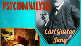 The Theory of Psychoanalysis by Carl Gustav JUNG read by Jim Locke | Full Audio Book