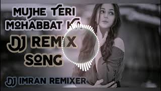 mujhe Teri mohabbat Ka Sahara milgeya hota DJ remix Hindi song old is gold