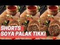 Soya Palak Tikki Recipe | Sanjeev Kapoor Recipe | Shorts