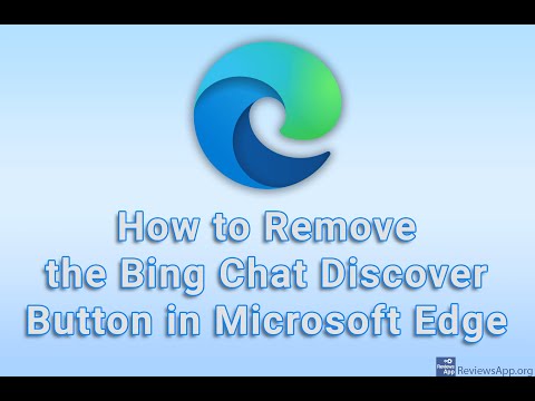 How to Remove the Bing Chat Discover Button in Microsoft Edge