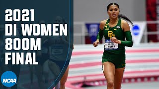 Women's 800M - 2021 NCAA Indoor Track and Field Championship