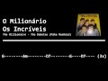 O Milionário - Os Incríveis / Backing Track / The Millionaire - The Dakotas