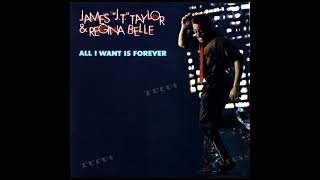 All I want is forever. (J.T. Taylor and Regina Belle)
