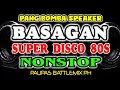 Basagan Super Disco 80s Nonstop Paupas Battlemix