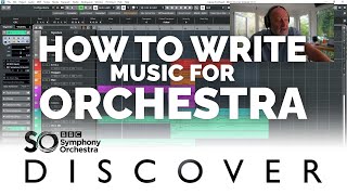 How to Write Music for Orchestra [with the FREE BBC SO Discover]