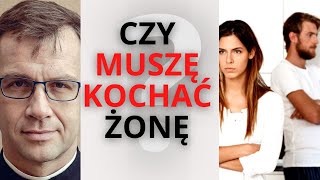 Czy muszę kochać żonę? | Remi Recław SJ | Q\u0026A