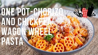 One Pot - Chorizo And Chickpea Wagon Wheel Pasta | Everyday Gourmet S9 EP58