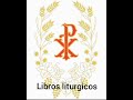 libros liturgico y su explicasion