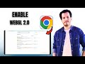 How To Enable WebGL 2.0 In Google Chrome Browser | Step-By- Step