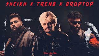 SHEIKH X TREND X DROPTOP | Mashup | Prod. By Ether