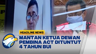 Eks Ketua Dewan Pembina ACT Novariyadi Dituntut 4 Tahun Penjara