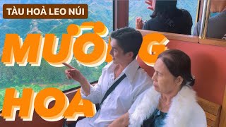 HỮU DUY - CÙNG MẸ CHINH PHỤC ĐỈNH FANSIPAN | Chặng 1 Tàu Lửa Leo Núi Mường Hoa