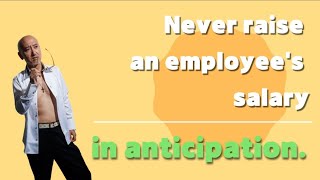 【Day 344】Never raise an employee's salary in anticipation.｜Maxims for today!!