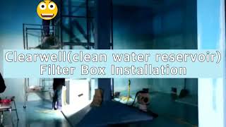 Clearwell(Clean Water Reservoir) Fine Filter(an opening 100 micrometer, 150 mesh) Box Installation