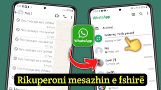 Si të rikuperoni mesazhet e vjetra të fshira të WhatsApp 2025 |  Udhëzues i lehtë hap pas hapi