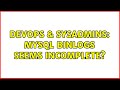 DevOps & SysAdmins: MySQL binlogs seems incomplete?