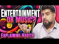 Hadith About Entertainment Or Music? | Dogma And Reason | Mufti Abu Layth