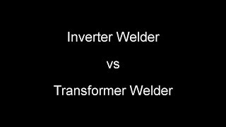 What is the difference between inverter welder and transformer welder?