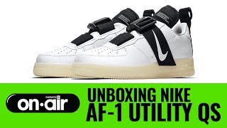 SBROnAIR Vol. 102 - Unboxing Nike Air Force 1 Utility QS #piranomeuair