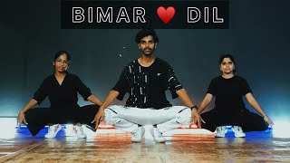 BIMAR DIL | Rahul Verma | Choreography