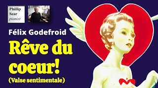 Félix Godefroid: Rêve du coeur! (Valse sentimentale)