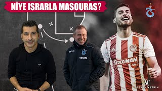 HIZLICA ANALİZ: NİYE ISRARLA MASOURAS?