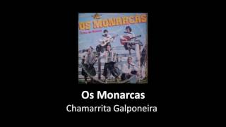 Chamarrita Galponeira - Os Monarcas