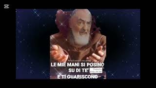 Lascia che le mani di Padre Pio si posino su di te e ti guariscono