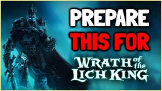 Ultimate WOTLK Classic Preparation Guide