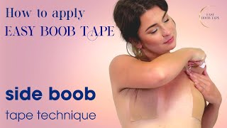 How to apply Easy Boob Tape |  Side Boob Tape Technique