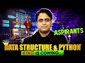 Aspirants Data Structure & Python King 👑 Is Coming