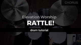 Rattle! - Elevation Worship (Drum Tutorial/Play-through)