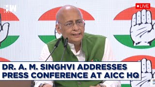 Congress LIVE | Dr. A.M. Singhvi Addresses Press Conference At AICC HQ | Rahul Gandhi | BJP