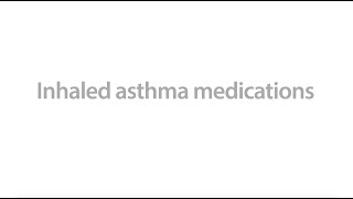 What are Inhaled Asthma Medications?