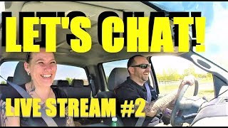 Live Stream #2 - Let's Chat!