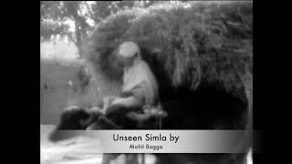 Unseen Simla : Rare video of old shimla year 1932 | Colonial period of Simla