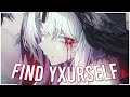 Nightcore - FIND YXURSELF (Lyrics)