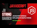 JavaScript Strings Explained in Simple Terms | All You Need to Know