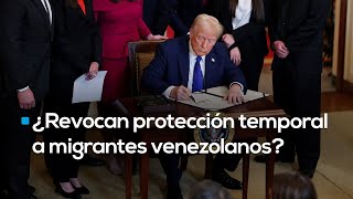 #AgendaMundial | Eliminan protección temporal para migrantes venezolanos en Estados Unidos