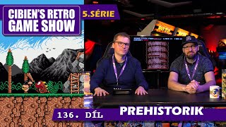 CIBIENS CORNER // 5. series #136 - PREHISTORIK - Gaming Museum