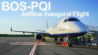 EPIC INAUGURAL FLIGHT!! – JetBlue Airways Boston to Presque Isle, ME – ERJ-190 – N273JB